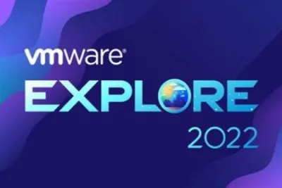 VMware Explore 2022（<em>视频</em>+PDF）